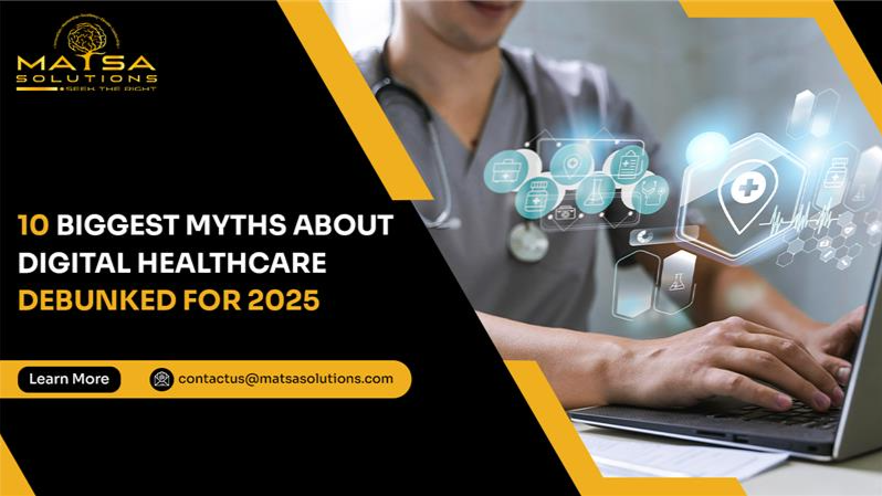 10 Biggest Myths About Digital Healthcare Transformation in 2025