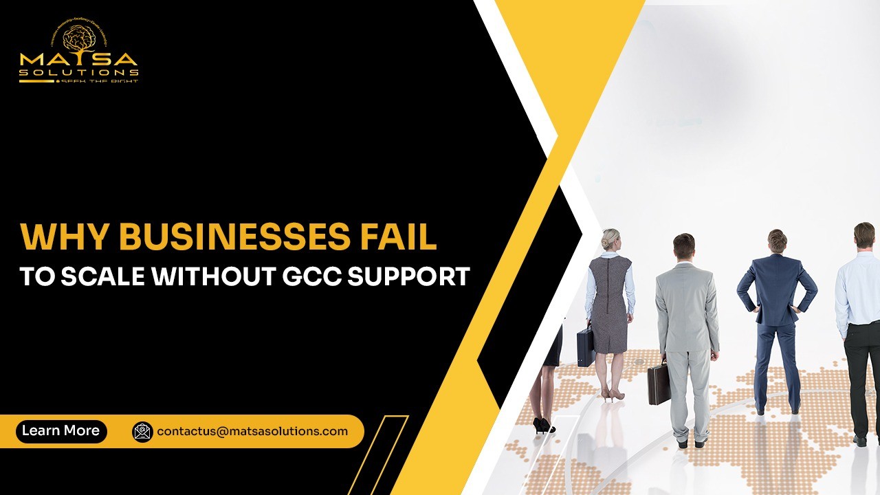 Why Businesses Fail to Scale Without GCC Support