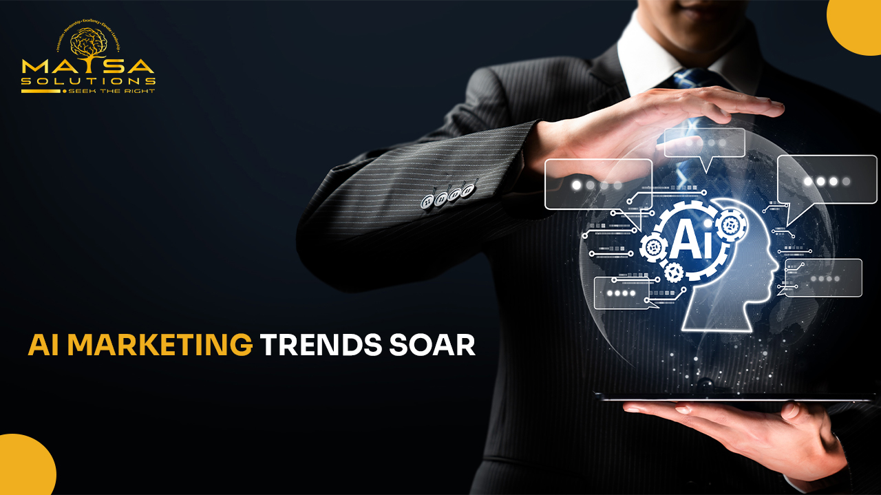 AI Marketing Trends Soar: Redefining Digital Success with Artificial Intelligence