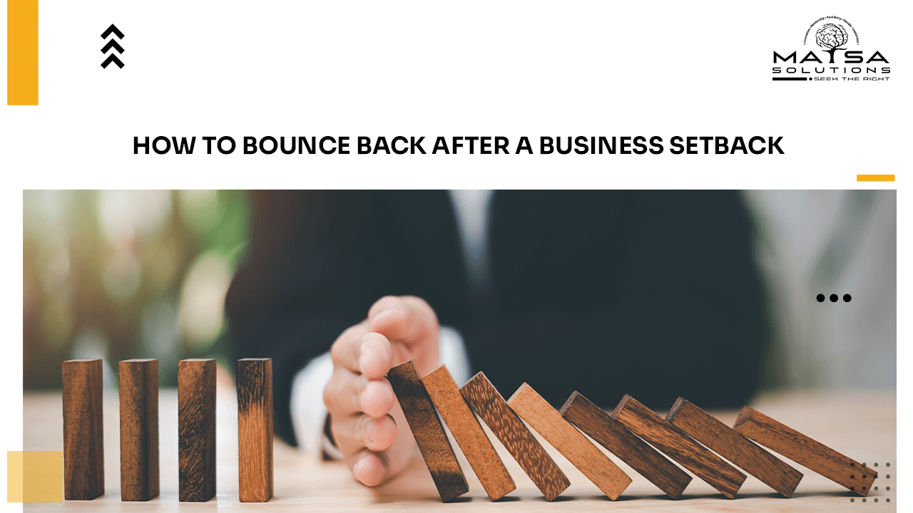 How to Bounce Back After a Business Setback: A Blueprint for Renewal
