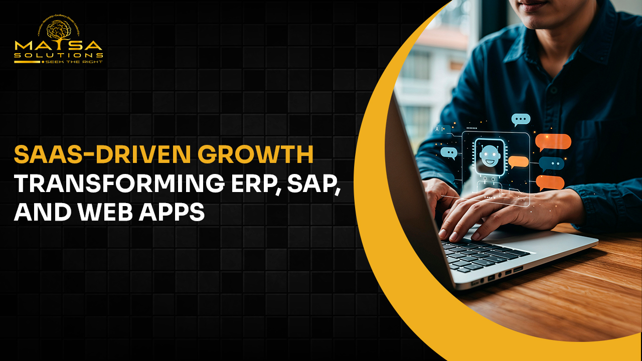 SaaS-Driven Growth: Transforming ERP, SAP, and Web Apps